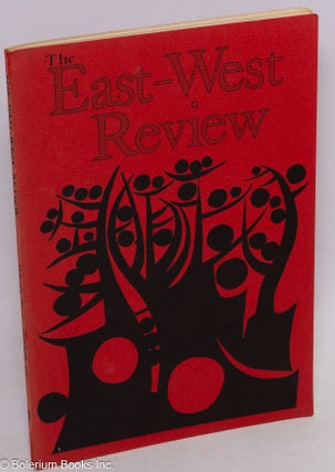 Cat.No: 313792 The East-West Review, A Journal of Literary Criticism, published three...