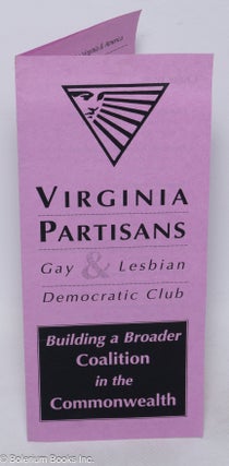 Cat.No: 313857 Virginia Partisans gay & Lesbian Democratic Club [brochure] building a...