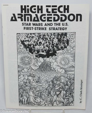 Cat.No: 313863 High tech Armageddon; star wars and the U.S. first-strike strategy. C....