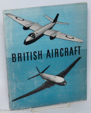 Cat.No: 313877 British Aircraft, A Pictorial Survey. Christopher Clarkson, introduction,...