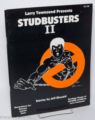 Cat.No: 313892 Larry Townsend Presents Studbusters 2: Stories by Jeff Kincaid. Jeff...