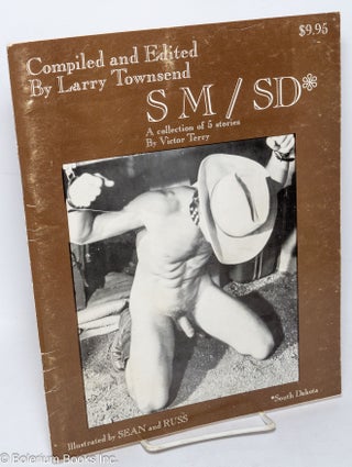 Cat.No: 313895 SM/SD: a collection of 5 stories. Victor Terry, Larry Townsend, Sean and...
