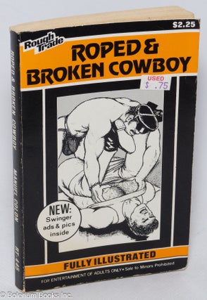 Cat.No: 313908 Roped & Broken Cowboy: fully illustrated. Manuel Colon