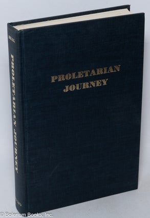 Cat.No: 31396 Proletarian journey; New England, Gastonia, Moscow. Fred E. Beal