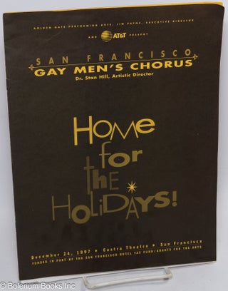 Cat.No: 313989 The San Francisco Gay Men's Chorus presents "Home for the Holidays!"...