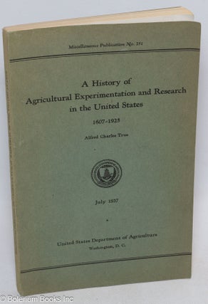 Cat.No: 314038 A History of Agricultural Experimentation and Research in the United...