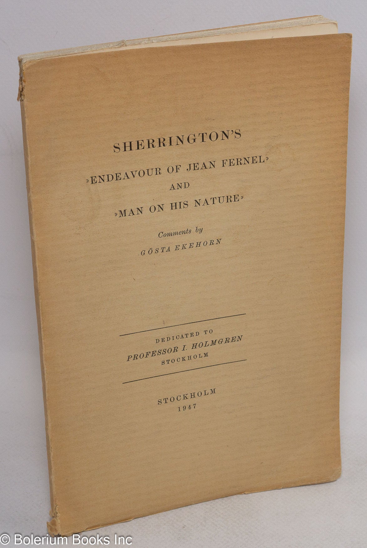 Sherrington's 'Endeavour of Jean Fernel' -and- 'Man on His Nature ...