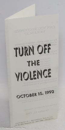 Cat.No: 314070 Turn off the violence, October 15, 1992 [brochure