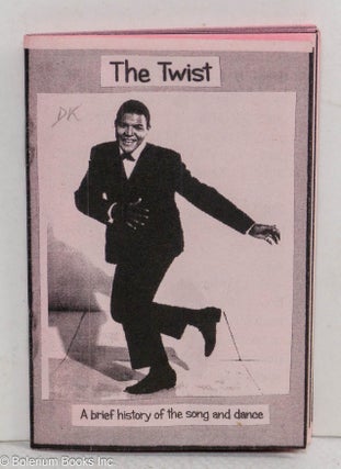 Cat.No: 314124 The Twist. A brief history of the song and dance. Billy Roberts