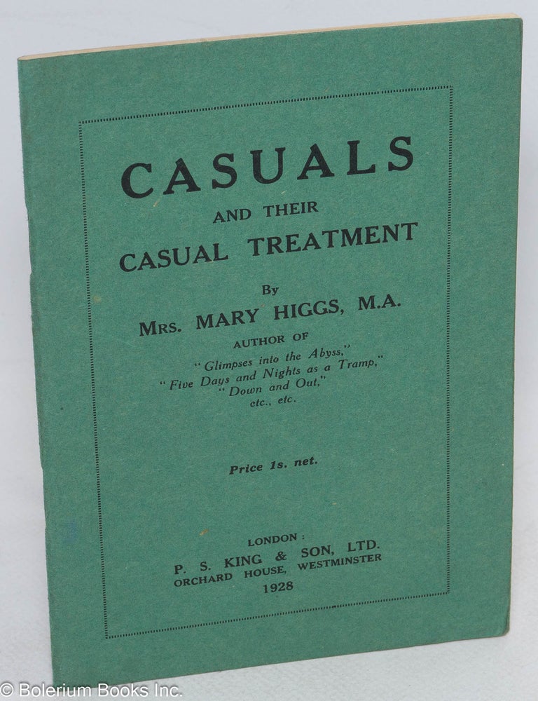 Cat.No: 314138 Casuals and their Casual Treatment. Mary Higgs.