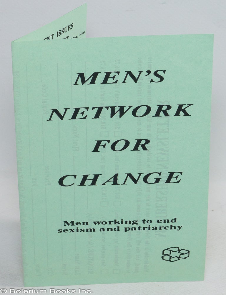 Cat.No: 314228 Men's network for change; men working to end sexism and patriarchy [brochure]