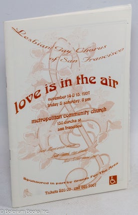 Cat.No: 314387 Lesbian/Gay Chorus of San Francisco: Love is in the Air, November 14 & 15,...