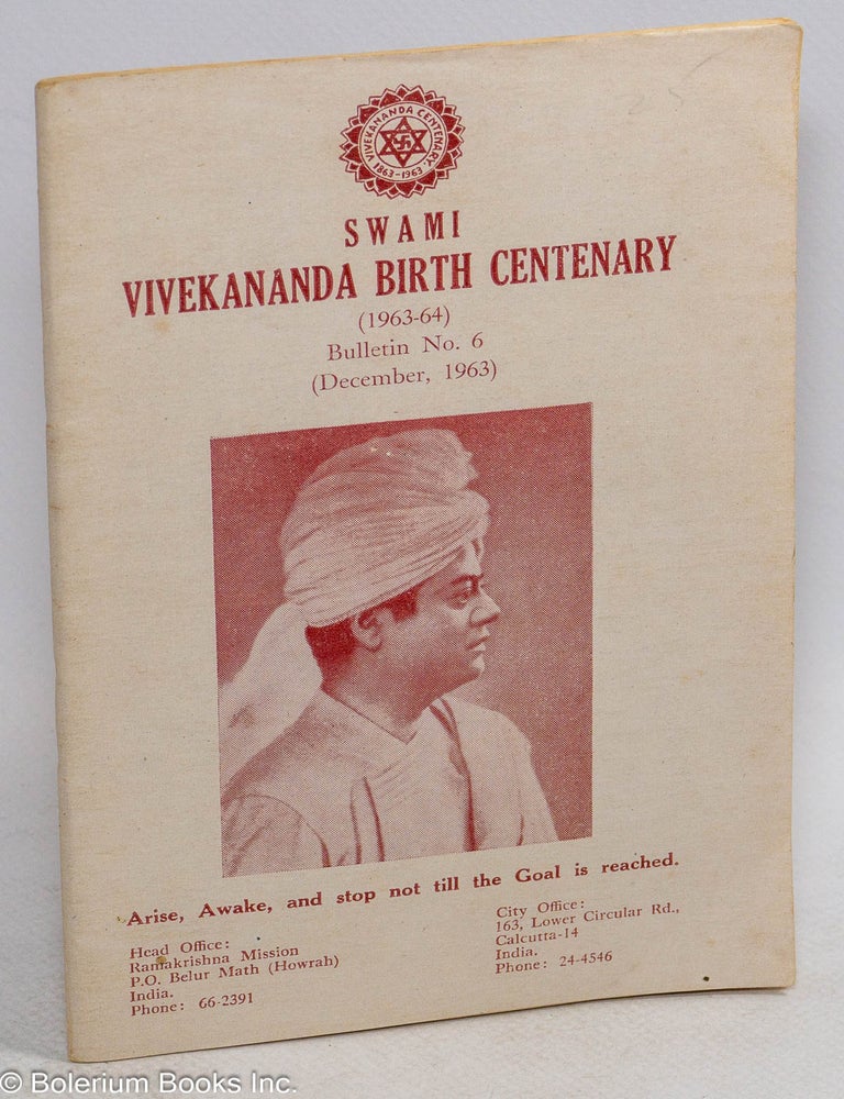 Cat.No: 314391 Swami Vivekananda Birth Centenary (1963-64) Bulletin No. 6 (December, 1963)