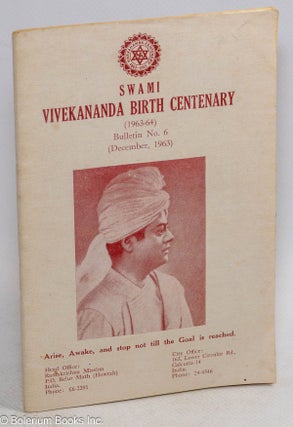 Cat.No: 314391 Swami Vivekananda Birth Centenary (1963-64) Bulletin No. 6 (December, 1963