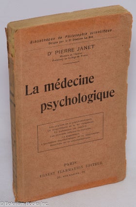 Cat.No: 314414 La medecine psychologique. Dr Pierre Janet
