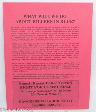 Cat.No: 314466 What do we do about killers in blue? [handbill