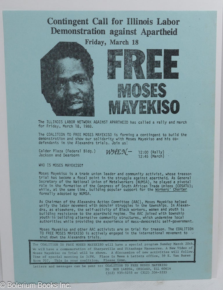 Cat.No: 314487 Free Moses Mayekiso, contingent call for Illinois Labor Demonstration against Apartheid [handbill]