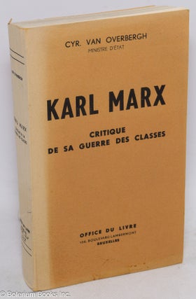 Cat.No: 314498 Karl Marx: Critique de sa Guerre des Classes. Cyr Van Overbergh