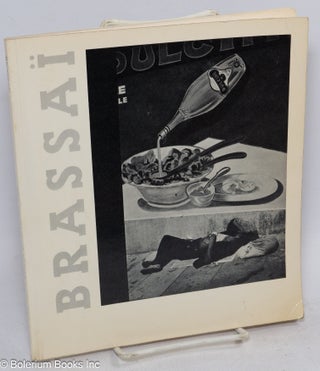 Cat.No: 314549 Brassaï. Brassaï, introductory, Lawrence Durrell, Gyula Halász