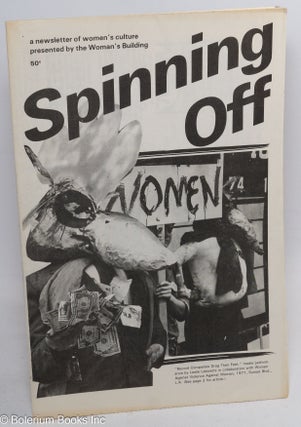 Cat.No: 314580 Spinning Off: a newsletter of women's culture presented by The Woman's...