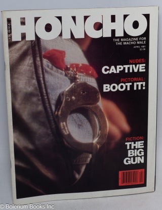 Cat.No: 314655 Honcho: the magazine for the macho male; vol. 3, #10, April 1981....