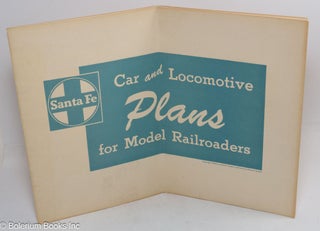 Cat.No: 314661 Car and Locomotive Plans for Model Railroaders. The Model Railroader,...