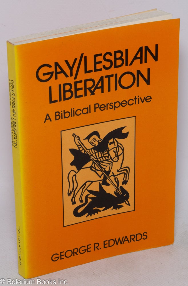 Cat.No: 31469 Gay/lesbian liberation; a biblical perspective. George R. Edwards.
