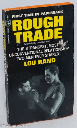 Cat.No: 314772 Rough Trade (original title: Gay Detective). Lou Rand, aka Lou Rand Hogan