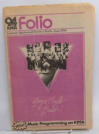 Cat.No: 314799 KPFA Folio: vol. 30, #6, June 1978; Gays Fight Back! Richard Wolinksy,...