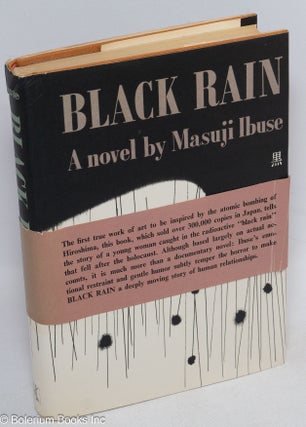 Cat.No: 314809 Black Rain: a novel. Masuji Ibuse, John Bester