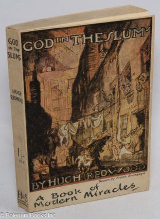 Cat.No: 314867 God in the Slums. A book of Modern Miracles [subtitle from cover]. Hugh...