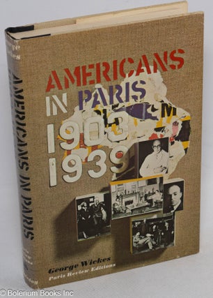 Cat.No: 314883 Americans in Paris, 1903-1939. George Wickes