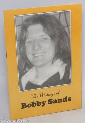 Cat.No: 314938 The writings of Bobby Sands: a collection of prison writings by H-Block...