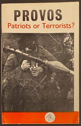 Cat.No: 314940 Provos: patriots or terrorists? G. Ó Danachair