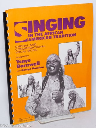 Cat.No: 314951 Singing in the African American tradition. Choral and congregational...
