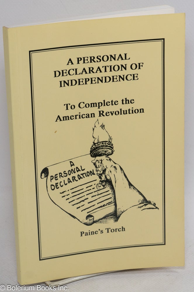 Cat.No: 314994 A personal declaration of independence to complete the American Revolution