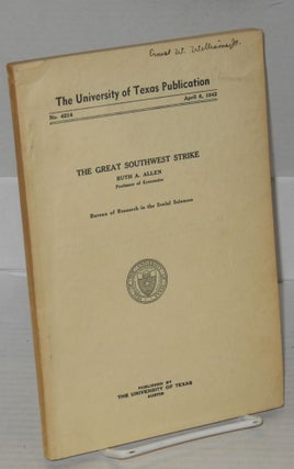 Cat.No: 315 The great southwest strike. Ruth A. Allen