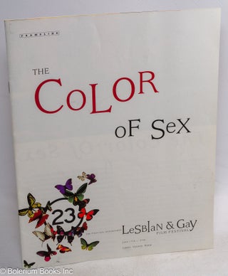 Cat.No: 315102 The Color of Sex: Twenty-third San Francisco International Lesbian and Gay...