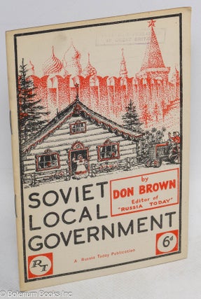 Cat.No: 315109 Soviet Local Government; The Administration of City and Village explained...