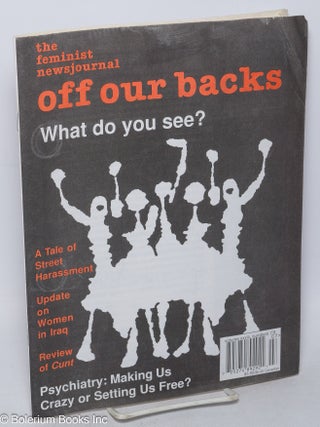 Cat.No: 315145 Off Our Backs: the feminist newsjournal; vol. 33, nos. 7 & 8, July-August...