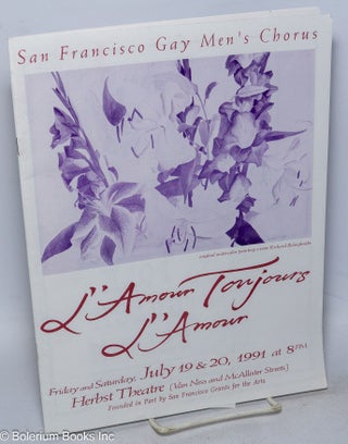 Cat.No: 315159 L'Amour Toujours L'Amour: Friday and Saturday, July 19 & 20, 1991 at 8 PM,...