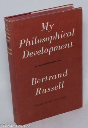 Cat.No: 315236 My Philosophical Development. Bertrand Russell