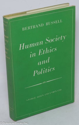 Cat.No: 315247 Human Society in Ethics and Politics. Bertrand Russell