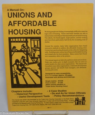 Cat.No: 315257 A manual on: unions and affordable housing [promotional handbill