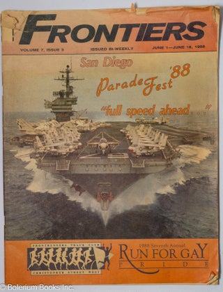 Cat.No: 315285 Frontiers Newsmagazine: vol. 7, #3, June 1-18, 1988: San Diego Parade Fest...