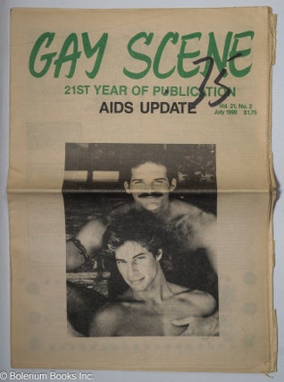 Cat.No: 315321 Gay Scene: vol 21, #2, July 1990: AIDS Update. Bruce King, aka Avery Willard