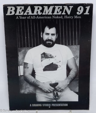 Cat.No: 315445 Bearmen '91: a year of all-American, naked, hairy men [calendar] a Brahma...