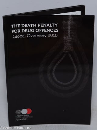 Cat.No: 315474 The death penalty for drug offences, global overview 2010. Patrick...