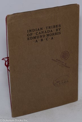 Cat.No: 315478 Portraits of the aborigines of Canada and notes on the tribes [cover...