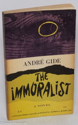 Cat.No: 315550 The Immoralist: a novel. André Gide, Dorothy Bussy